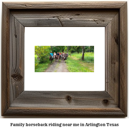 family horseback riding near me in Arlington, Texas